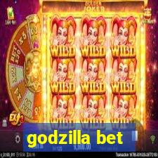 godzilla bet